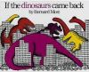 If_the_dinosaurs_came_back