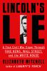 Lincoln_s_lie__a_true_Civil_War_caper_through_fake_news__Wall_Street__and_the_White_House