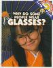 Why_do_some_people_wear_glasses