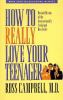 How_to_really_love_your_teenager