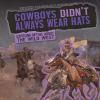 Cowboys_didn_t_always_wear_hats