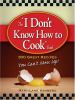 The_I_don_t_know_how_to_cook_book