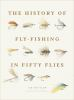 History_of_Fly-Fishing_in_Fifty_Flies