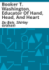 Booker_T__Washington__educator_of_hand__head__and_heart