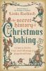 The_secret_history_of_Christmas_baking
