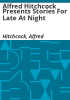 Alfred_Hitchcock_presents_stories_for_late_at_night