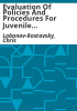 Evaluation_of_policies_and_procedures_for_juvenile_offenders_and_best_practices_for_the_treatment_and_management_of_adult_sex_offenders_and_juveniles_who_have_committed_sexual_offenses