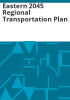 Eastern_2045_regional_transportation_plan