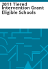 2011_tiered_intervention_grant_eligible_schools
