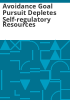 Avoidance_goal_pursuit_depletes_self-regulatory_resources