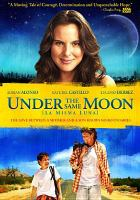 Under_the_Same_Moon___La_misma_luna