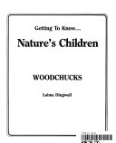 Getting_to_Know_Nature_s_Children_Woodchucks_Alligators