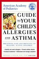 American_Academy_of_Pediatrics_guide_to_your_child_s_allergies_and_asthma