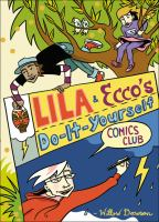 Lila___Ecco_s_do-it-yourself_comics_club