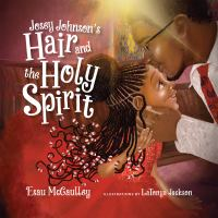 Josey_Johnson_s_hair_and_the_Holy_Spirit