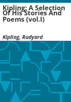 Kipling__a_selection_of_his_stories_and_poems__vol_I_