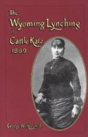 The_Wyoming_lynching_of_Cattle_Kate__1889