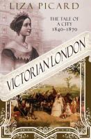 Victorian_London__the_life_of_a_city_1840-1870