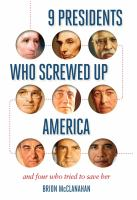 9_presidents_who_screwed_up_America__and_four_who_tried_to_save_her