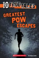 10_True_Tales_Greates_POW_Escapes