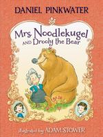 Mrs__Noodlekugel_and_drooly_the_bear