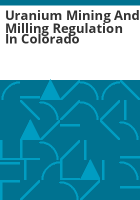 Uranium_mining_and_milling_regulation_in_Colorado