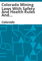 Colorado_mining_laws_with_safety_and_health_rules_and_regulations