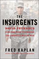 The_insurgents__David_Patraeus_and_the_plot_to_change_the_American_way_of_war