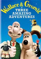 Wallace___Gromit_in_Three_Amazing_Adventures