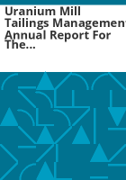 Uranium_mill_tailings_management_annual_report_for_the_period