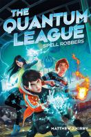 Spell_Robbers___Quantum_League__Book_1