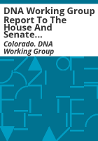 DNA_Working_Group_report_to_the_House_and_Senate_Judiciary_Committees__C_R_S__Section_24-33_5-104_2_