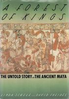 A_forest_of_kings__the_untold_story_of_the_ancient_maya