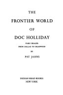 The_frontier_world_of_Doc_Holliday__faro_dealer_from_Dallas_to_Deadwood
