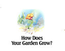 How_does_your_garden_grow