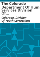 The_Colorado_Department_of_Human_Services_Division_of_Youth_Corrections