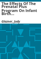 The_effects_of_the_Prenatal_Plus_Program_on_infant_birth_weight_and_medicaid_costs