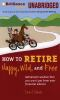 How_to_retire_happy__wild__and_free