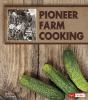 Pioneer_farm_cooking