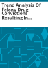 Trend_analysis_of_felony_drug_convictions_resulting_in_prison_sentences_and_prison_impact_analysis_of_S__B__03-318