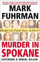 Murder_in_Spokane__catching_a_serial_killer