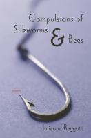 Compulsions_of_silkworms_and_bees