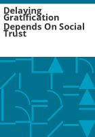 Delaying_gratification_depends_on_social_trust