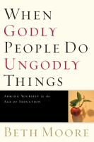 When_godly_people_do_ungodly_things