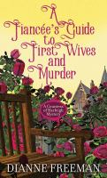 A_Fianc__e_s_guide_to_first_wives_and_murder