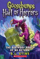 Goosebumps_Hall_of_Horrors__No_6__The_birthday_party_of_no_return