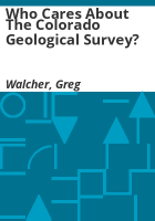 Who_cares_about_the_Colorado_Geological_Survey_